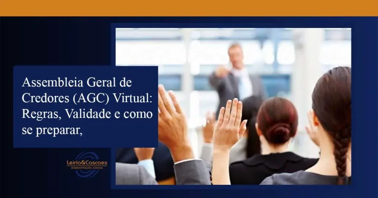 Assembleia Geral de Credores (AGC) Virtual: Regras, Validade e como se preparar. - Leiria & Cascaes Administração Judicial em Blumenau, Vale do Itajaí/SC